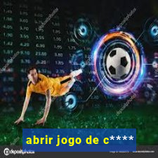 abrir jogo de c****